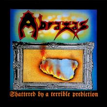 ABRAXAS - Shattered By A Terrible Prediction (First Press / Incl. Promo Kit) LP