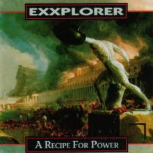 EXXPLORER - A Recipe For Power CD