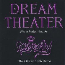 DREAM THEATER - While Performing As MAJESTY - The Official 1986 Demo CD