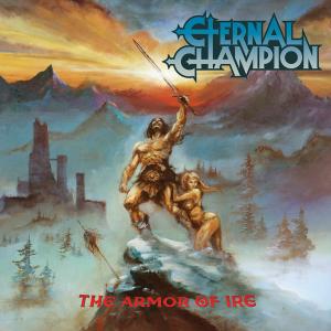 ETERNAL CHAMPION - THE ARMOR OF IRE CD (NEW)