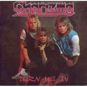 CHARIZMA - TURN ME ON 7"