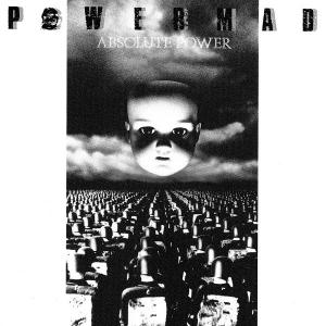 POWERMAD - Absolute Power (USA Edition) CD