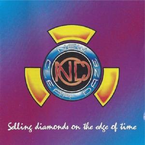 NCD - SELLING DIAMONDS ON THE EDGE OF TIME CD