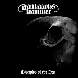 DAMNATIONS HAMMER - Disciples Of The Hex CD