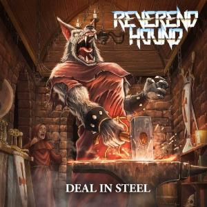 REVEREND HOUND - Deal In Steel (Ltd 350) LP