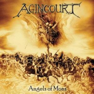 AGINCOURT - Angels of Mons CD