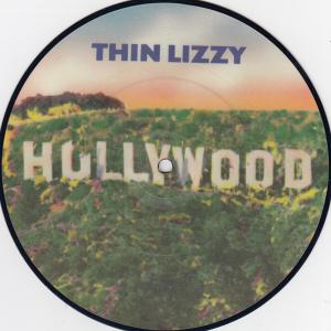 THIN LIZZY - Hollywood (Down On Your Luck) (Picture Disc) 7"
