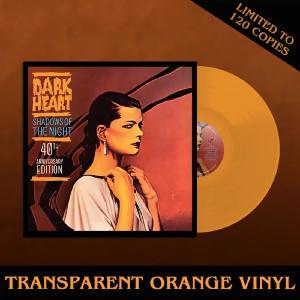 DARK HEART - Shadows Of The Night (Ltd 120 / 180gr, Transparent Orange, Hand-Numbered) LP