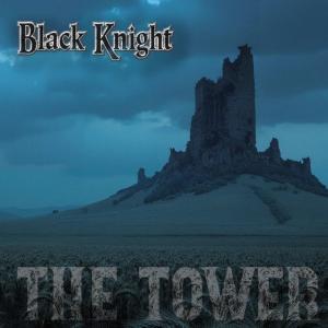 BLACK KNIGHT - The Tower (Ltd 150 / Black) LP BLACK KNIGHT - The Tower (Ltd 150 / Black) LP