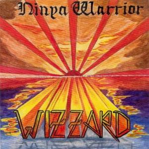 WIZZARD - Ninya Warrior 7"