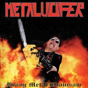 METALUCIFER - Heavy Metal Chainsaw CD