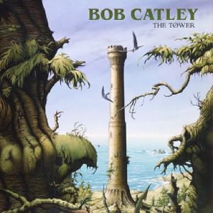 BOB CATLEY - The Tower (Incl. 3 Bonus Tracks) CD