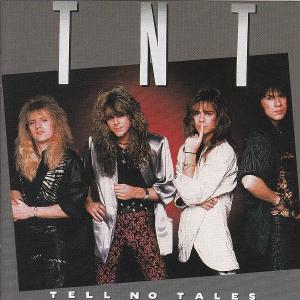TNT - Tell No Tales (USA Edition) CD