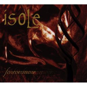 ISOLE - Forevermore (Slipcase) CD