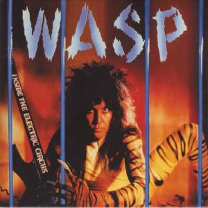 WASP - Inside The Electric Circus (Digipak / Incl. 2 Bonus Tracks) CD