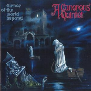 A CANOROUS QUINTET - Silence Of The World Beyond (Ltd 200 / Hand-Numbered, Gatefold, Poster) LP