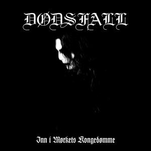 DODSFALL– Inn I Morkets Kongedomme LP