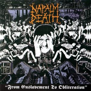 NAPALM DEATH - From Enslavement To Obliteration CD