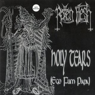 ROTTEN FLESH - Holy Tears (Ego Fum Papa) 7"