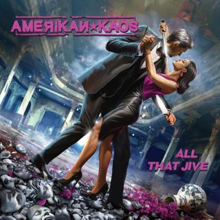 AMERIKAN KAOS - All That Jive (Digipak) CD AMERIKAN KAOS - All That Jive (Digipak) CD